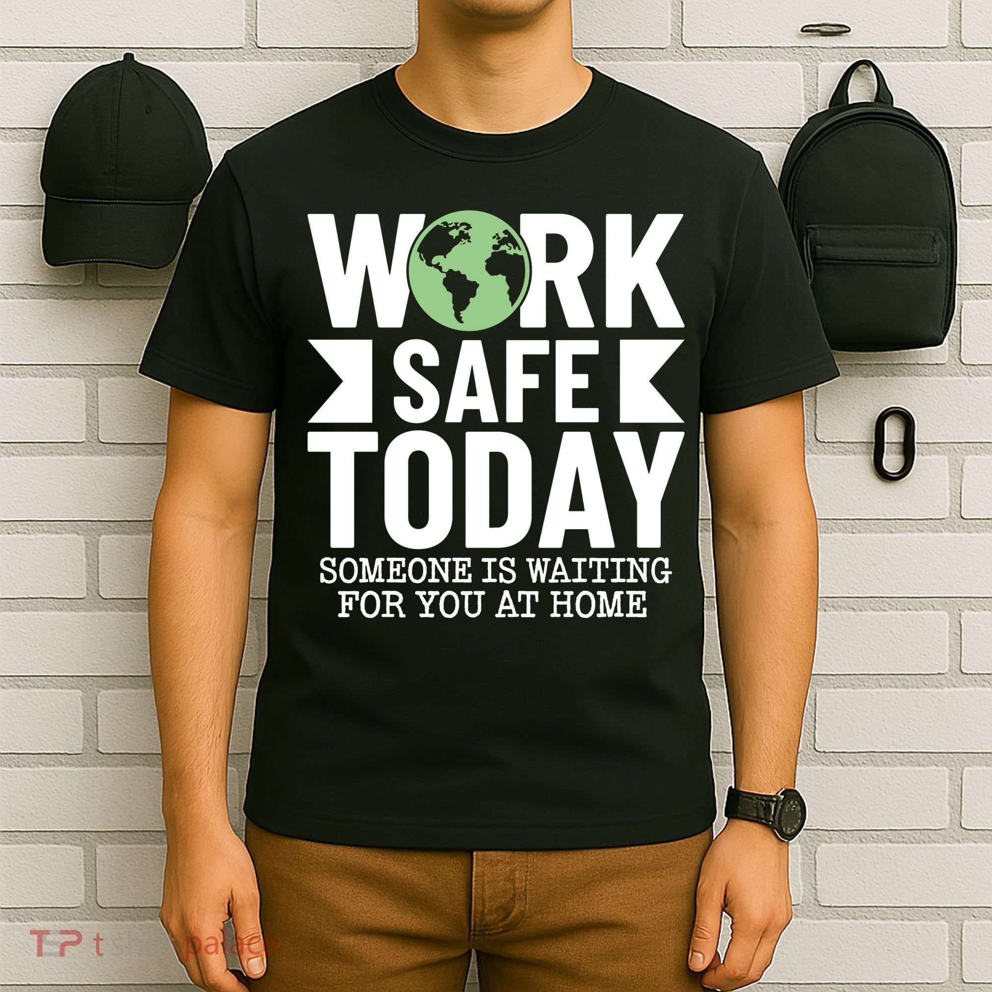 Work Safe Today World Day For Safety And Health T-Shirt