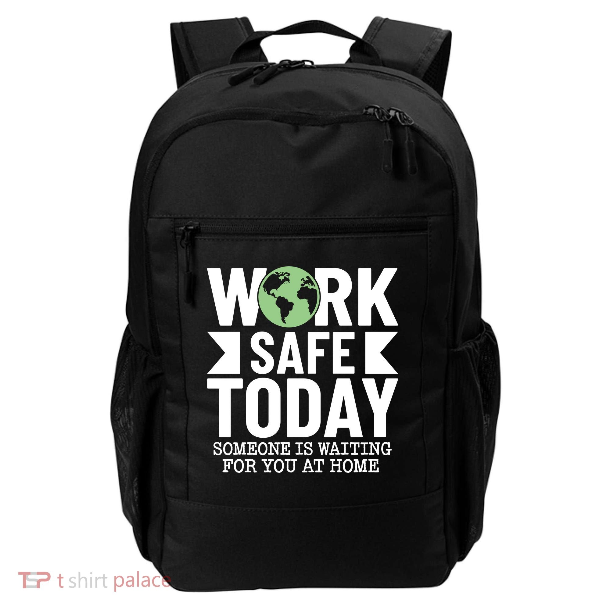 Work Safe Today World Day For Safety And Health Backpack