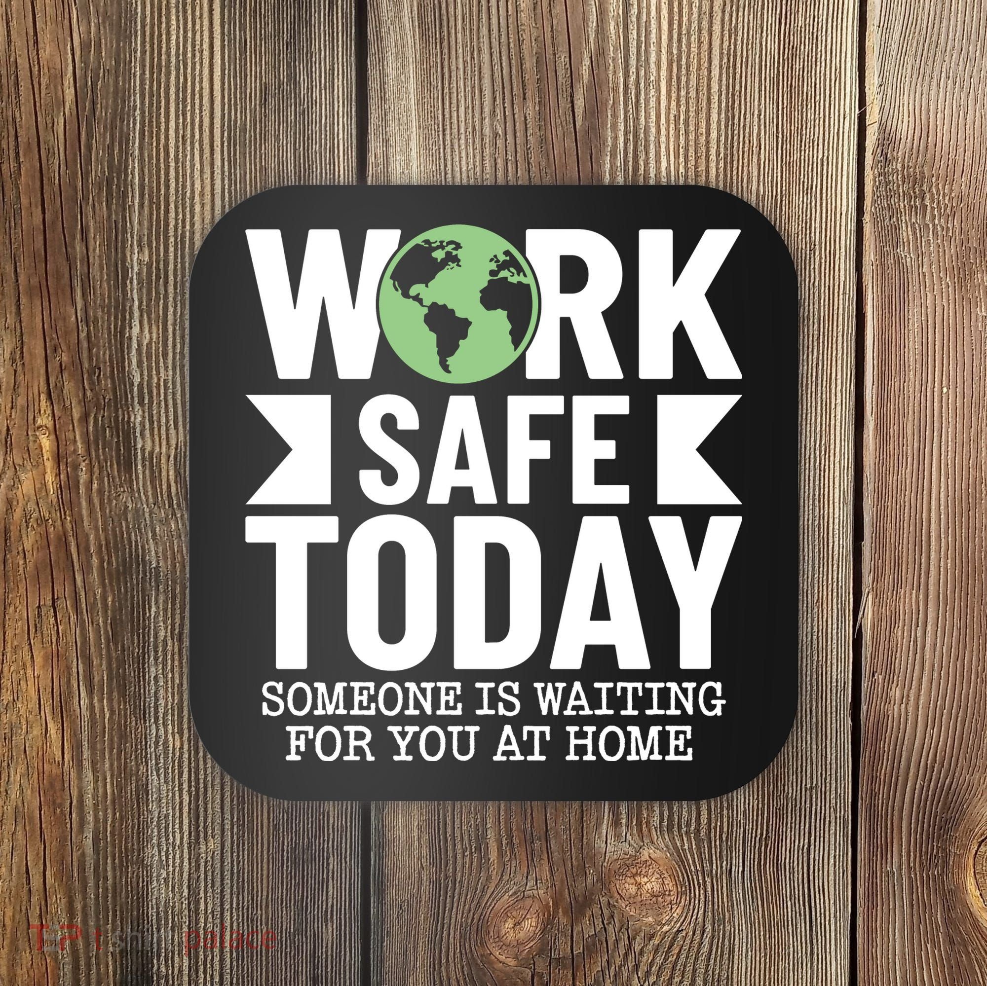 Work Safe Today World Day For Safety And Health Coaster