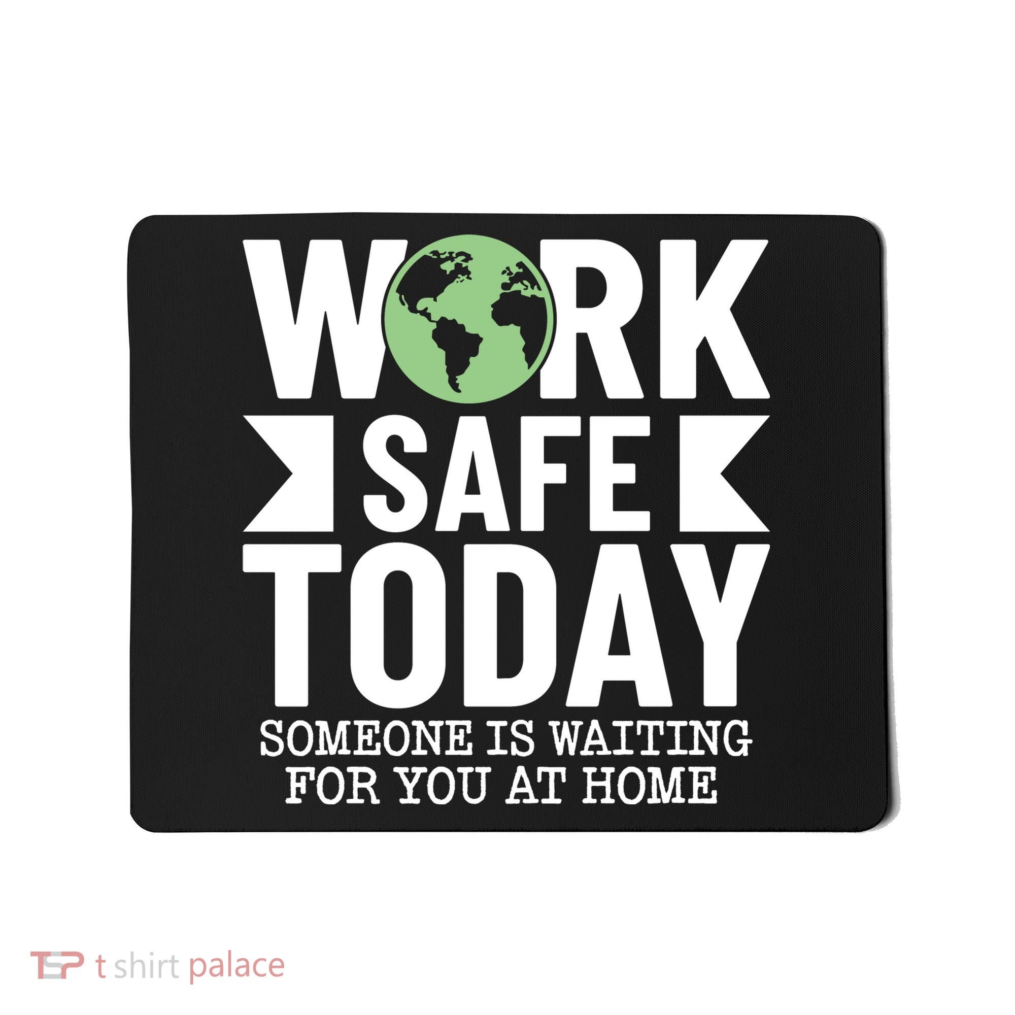 Work Safe Today World Day For Safety And Health Mousepad