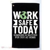 Work Safe Today World Day For Safety And Health Golf Towel thumb 0