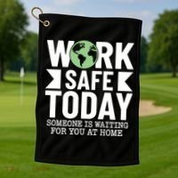 Work Safe Today World Day For Safety And Health Golf Towel thumb 1