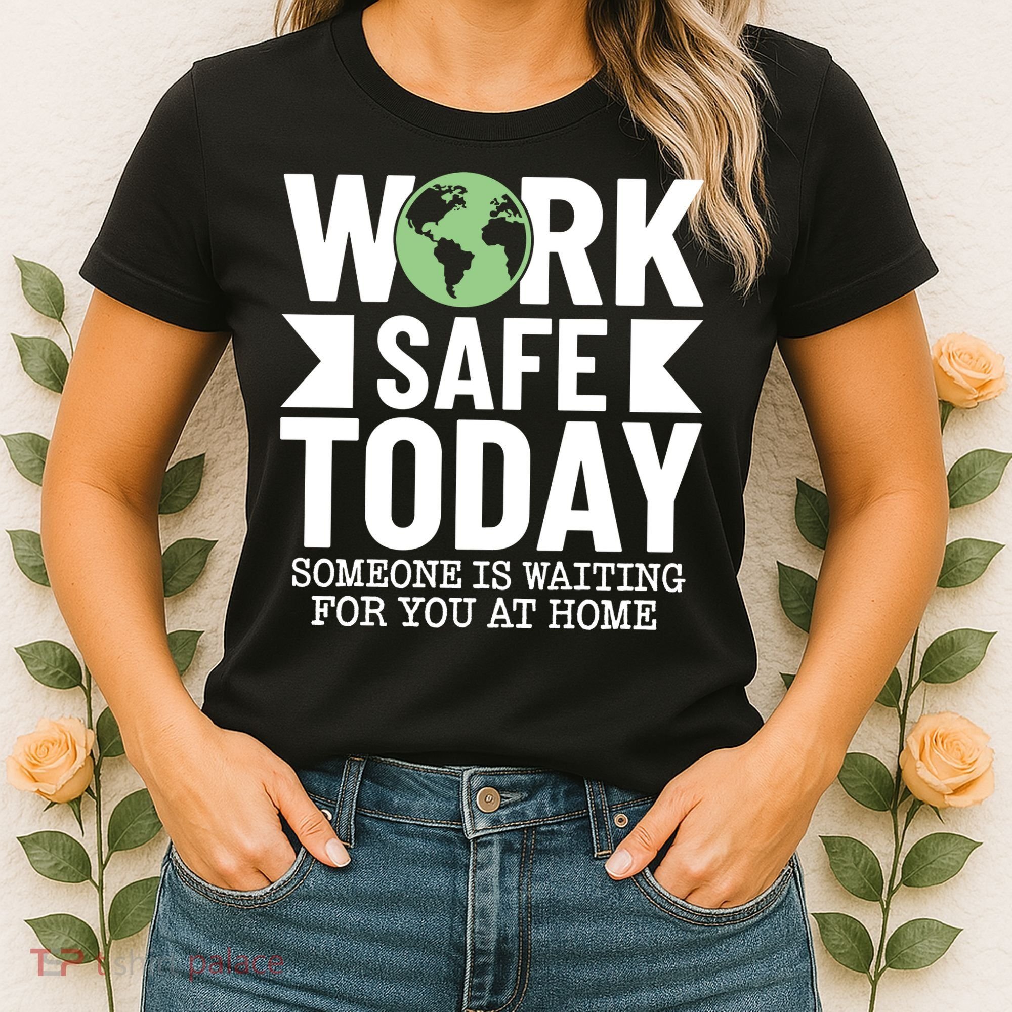 Work Safe Today World Day For Safety And Health Women's T-Shirt