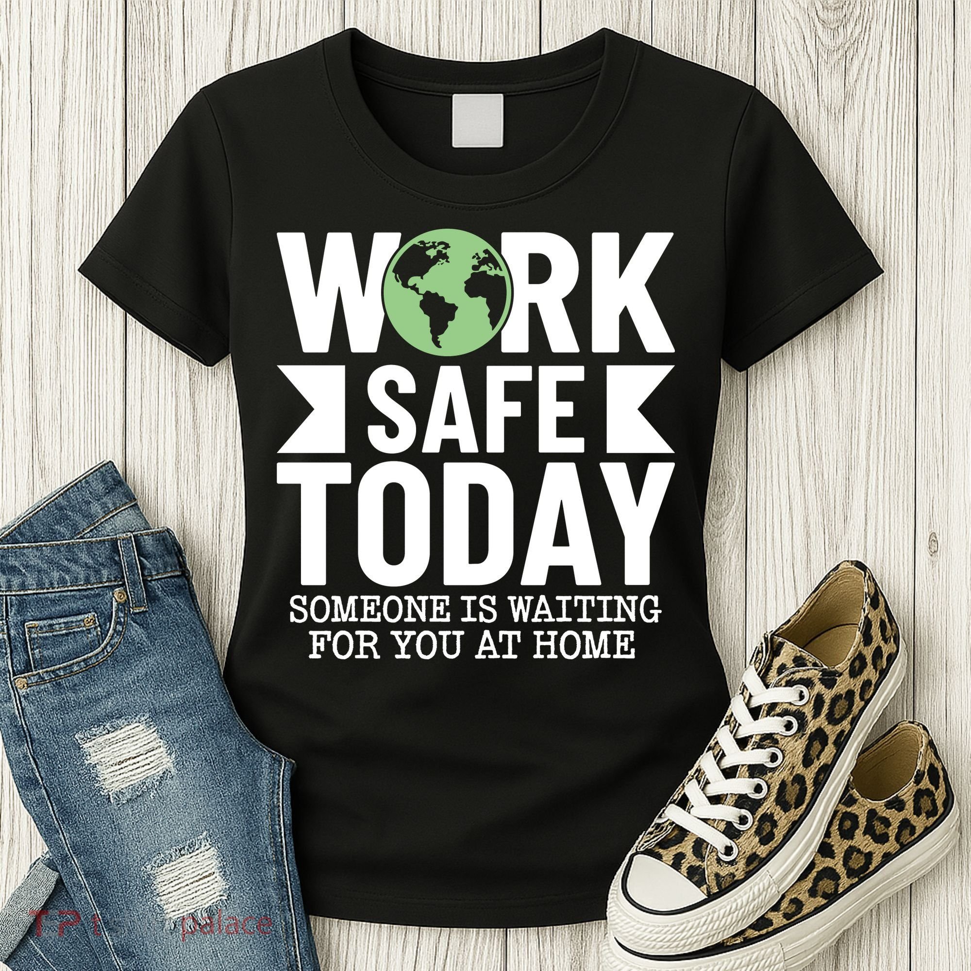 Work Safe Today World Day For Safety And Health Women's T-Shirt