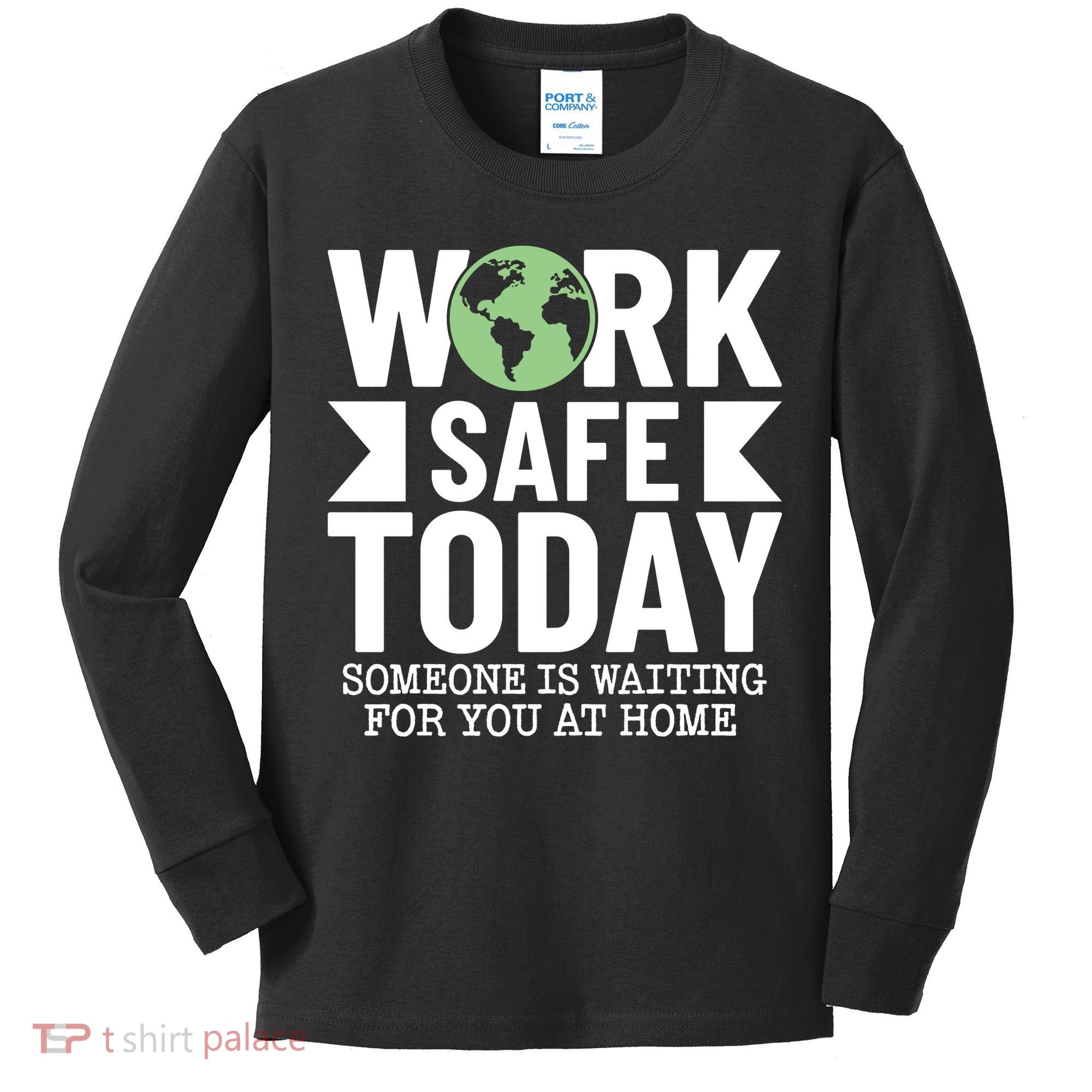 Work Safe Today World Day For Safety And Health Kids Long Sleeve Shirt