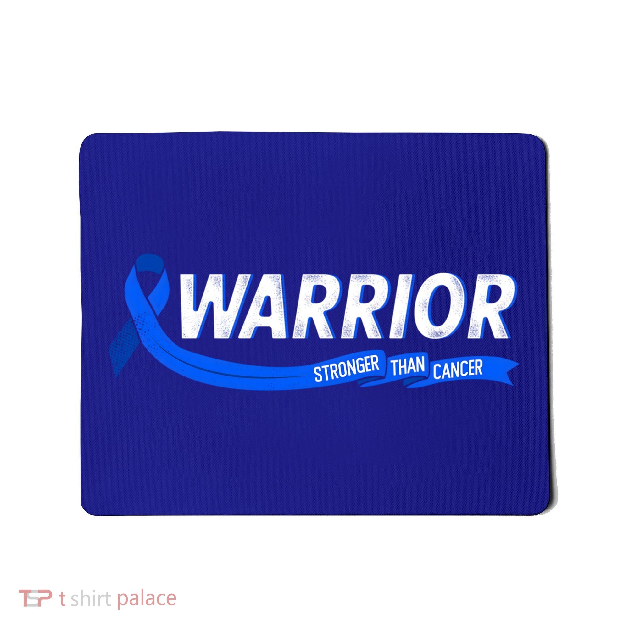 Warrior Stronger Than Cancer Colon Cancer Awareness Great Gift Mousepad