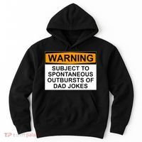 Warning Subject To Spontaneous Outbursts Of Dad Jokes Hoodie thumb 0