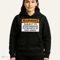 Warning Subject To Spontaneous Outbursts Of Dad Jokes Hoodie thumb 5