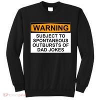 Warning Subject To Spontaneous Outbursts Of Dad Jokes Sweatshirt thumb 0
