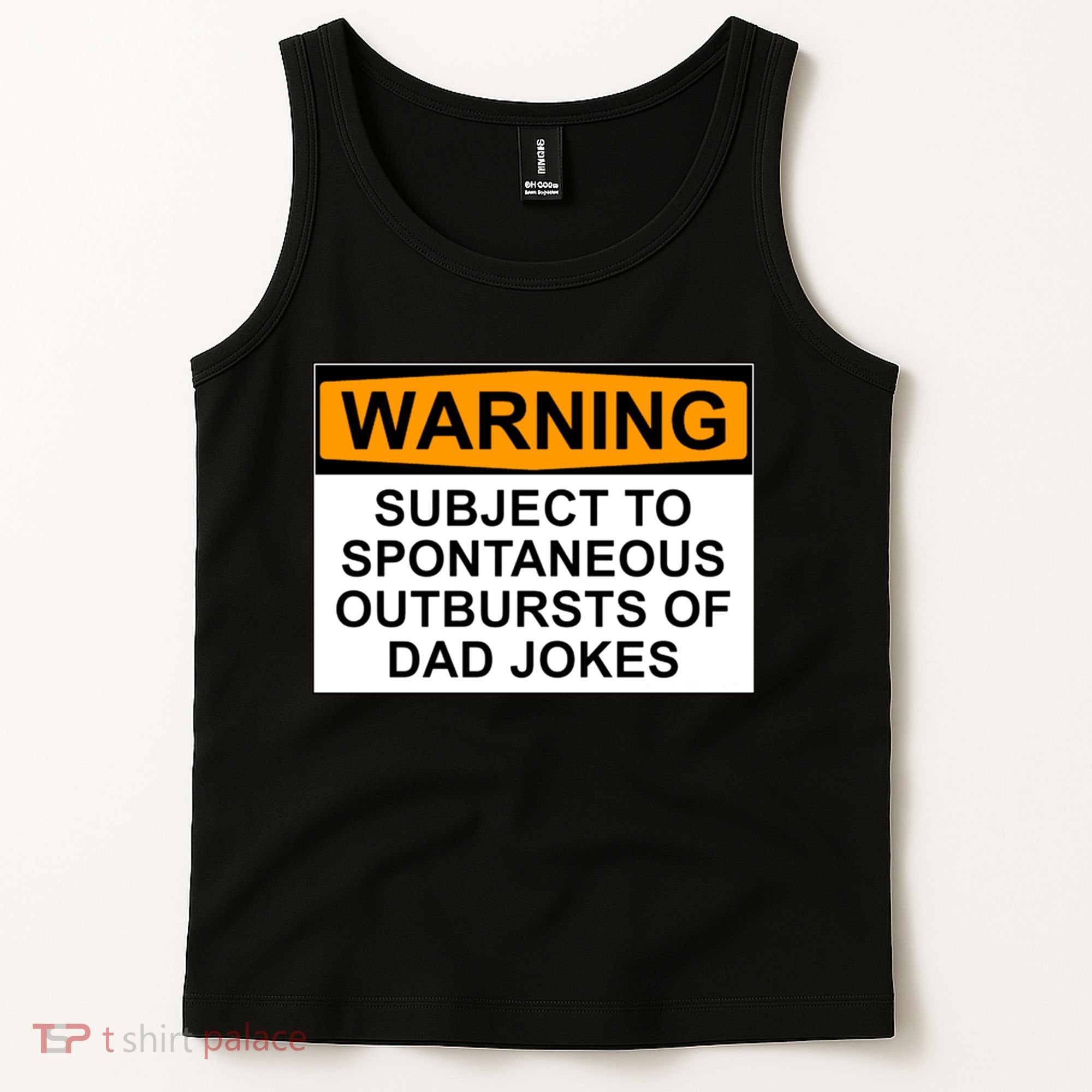 Warning Subject To Spontaneous Outbursts Of Dad Jokes Tank Top