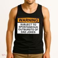 Warning Subject To Spontaneous Outbursts Of Dad Jokes Tank Top thumb 3