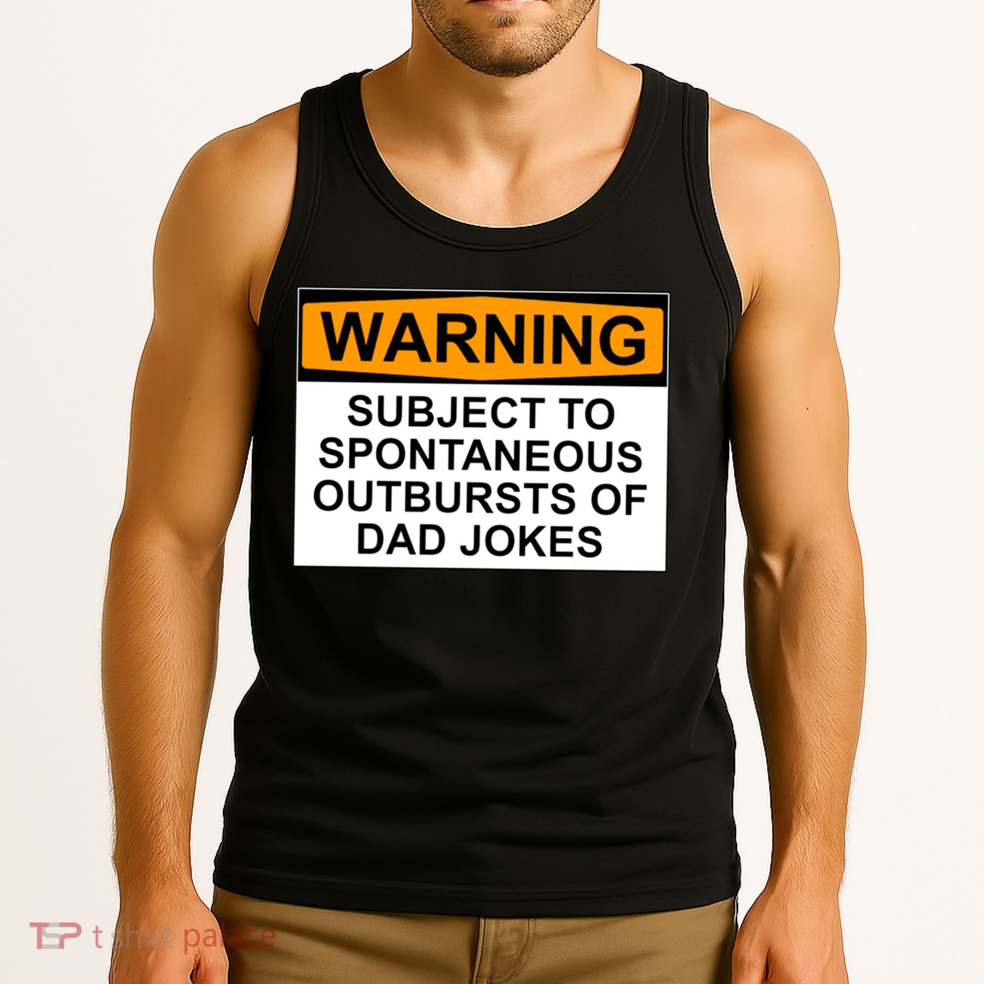 Warning Subject To Spontaneous Outbursts Of Dad Jokes Tank Top