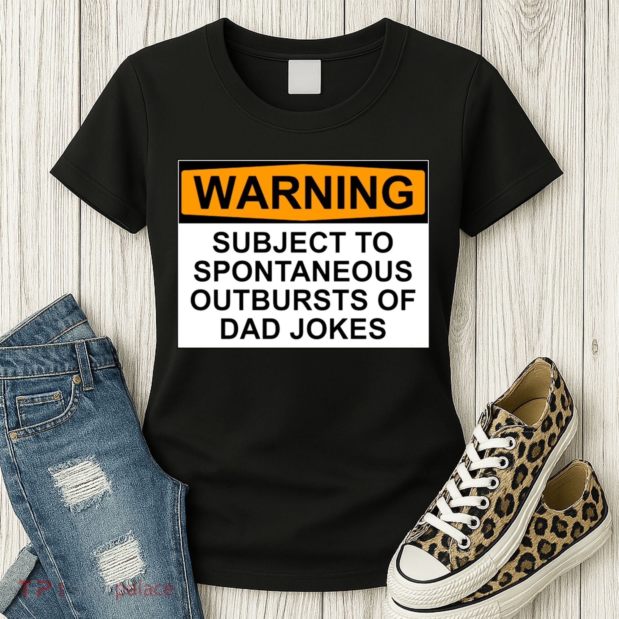 Warning Subject To Spontaneous Outbursts Of Dad Jokes Women's T-Shirt