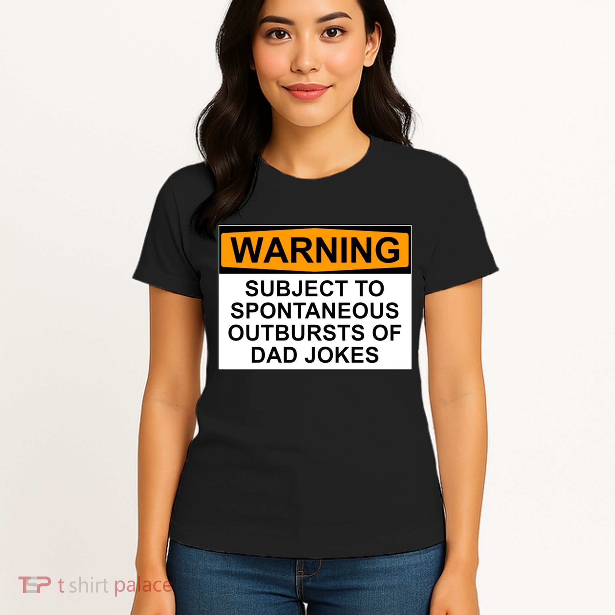 Warning Subject To Spontaneous Outbursts Of Dad Jokes Women's T-Shirt