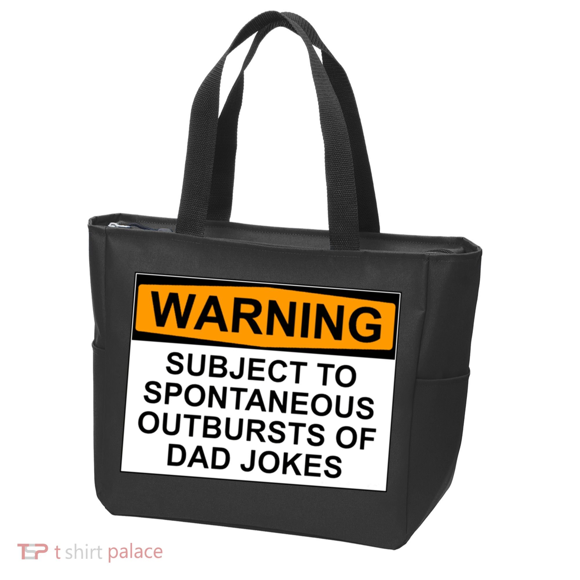 Warning Subject To Spontaneous Outbursts Of Dad Jokes Tote Bag