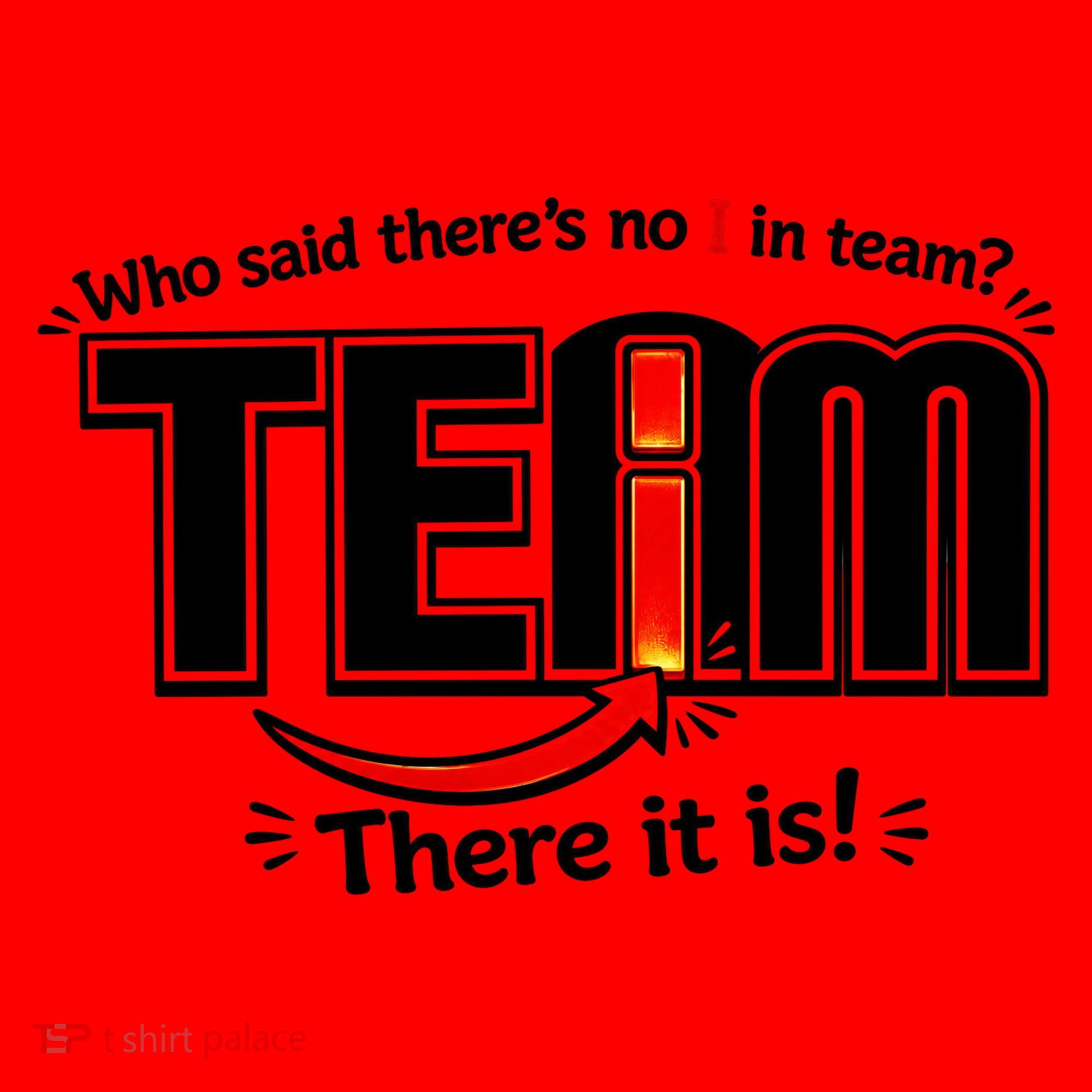 Who Said There's No I In Team Santa Hat