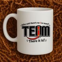 Who Said There's No I In Team Coffee Mug thumb 2