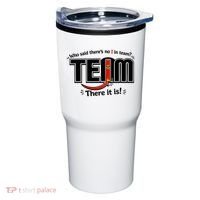 Who Said There's No I In Team Tumbler thumb 0