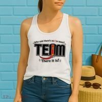 Who Said There's No I In Team Women's Tank Top thumb 2