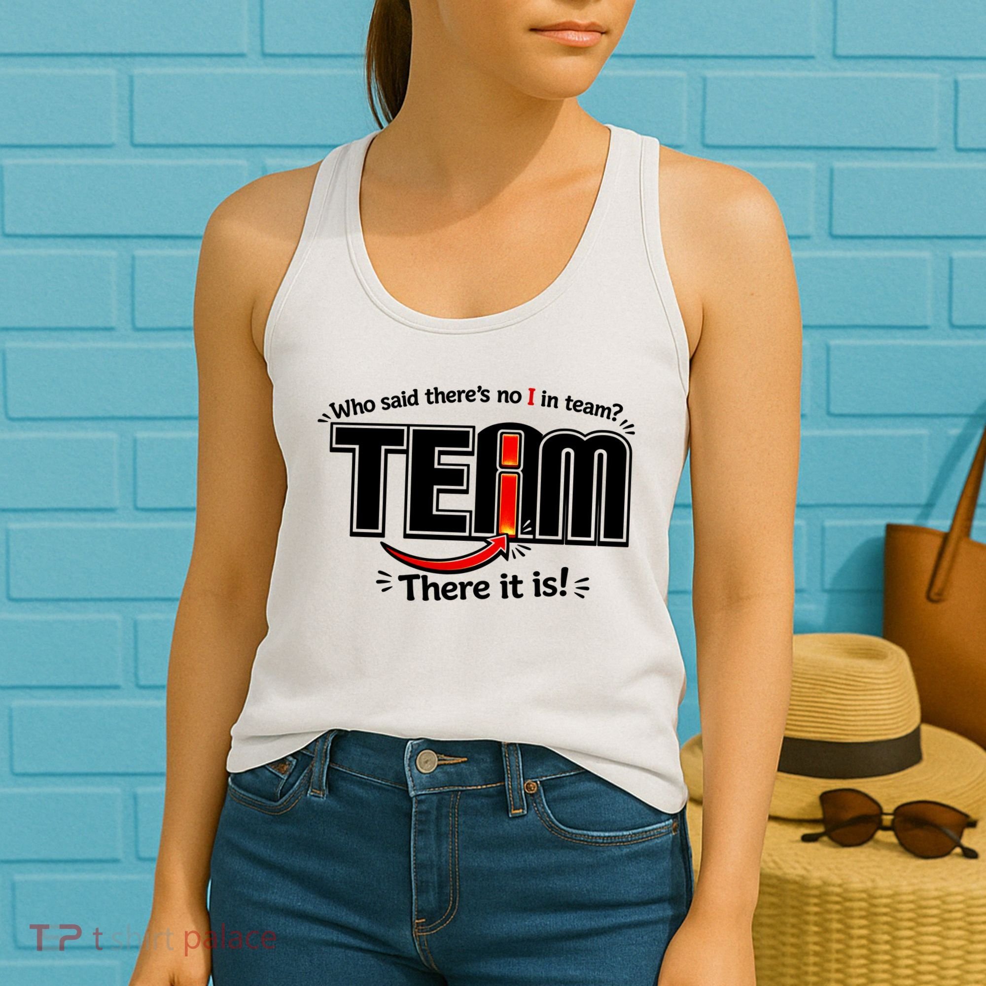 Who Said There's No I In Team Women's Tank Top