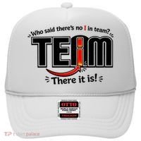Who Said There's No I In Team Hat thumb 0