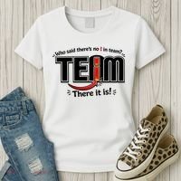 Who Said There's No I In Team Women's T-Shirt thumb 3