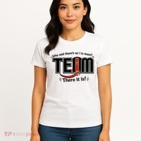 Who Said There's No I In Team Women's T-Shirt thumb 4