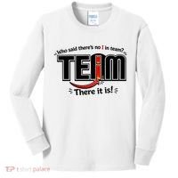 Who Said There's No I In Team Kids Long Sleeve Shirt thumb 0