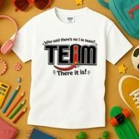 Who Said There's No I In Team Kids T-Shirt thumb 3