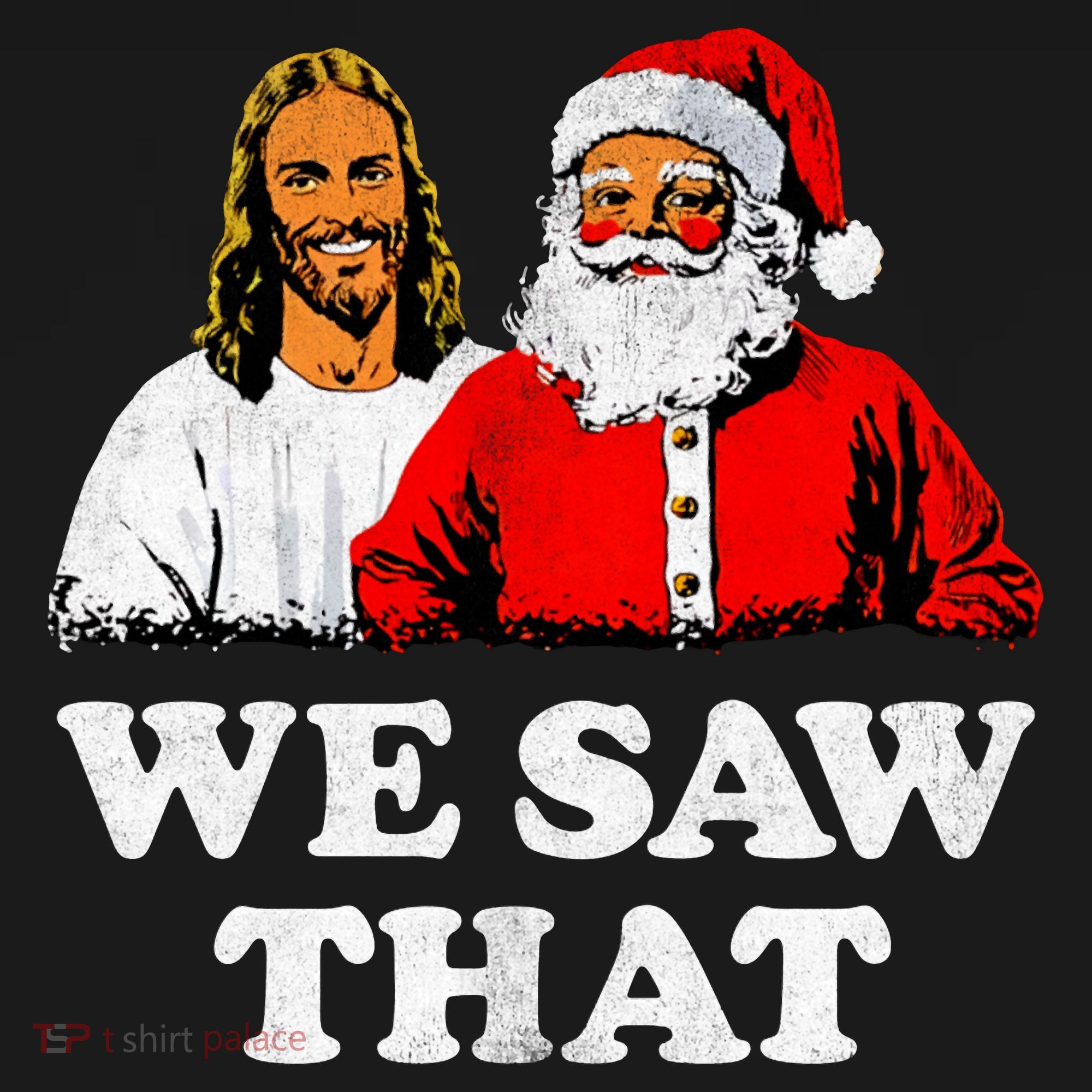 We Saw That Christmas Jesus Santa Claus Christ Polo