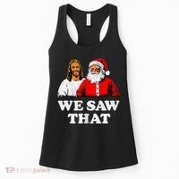 We Saw That Christmas Jesus Santa Claus Christ Women's Tank Top thumb 0