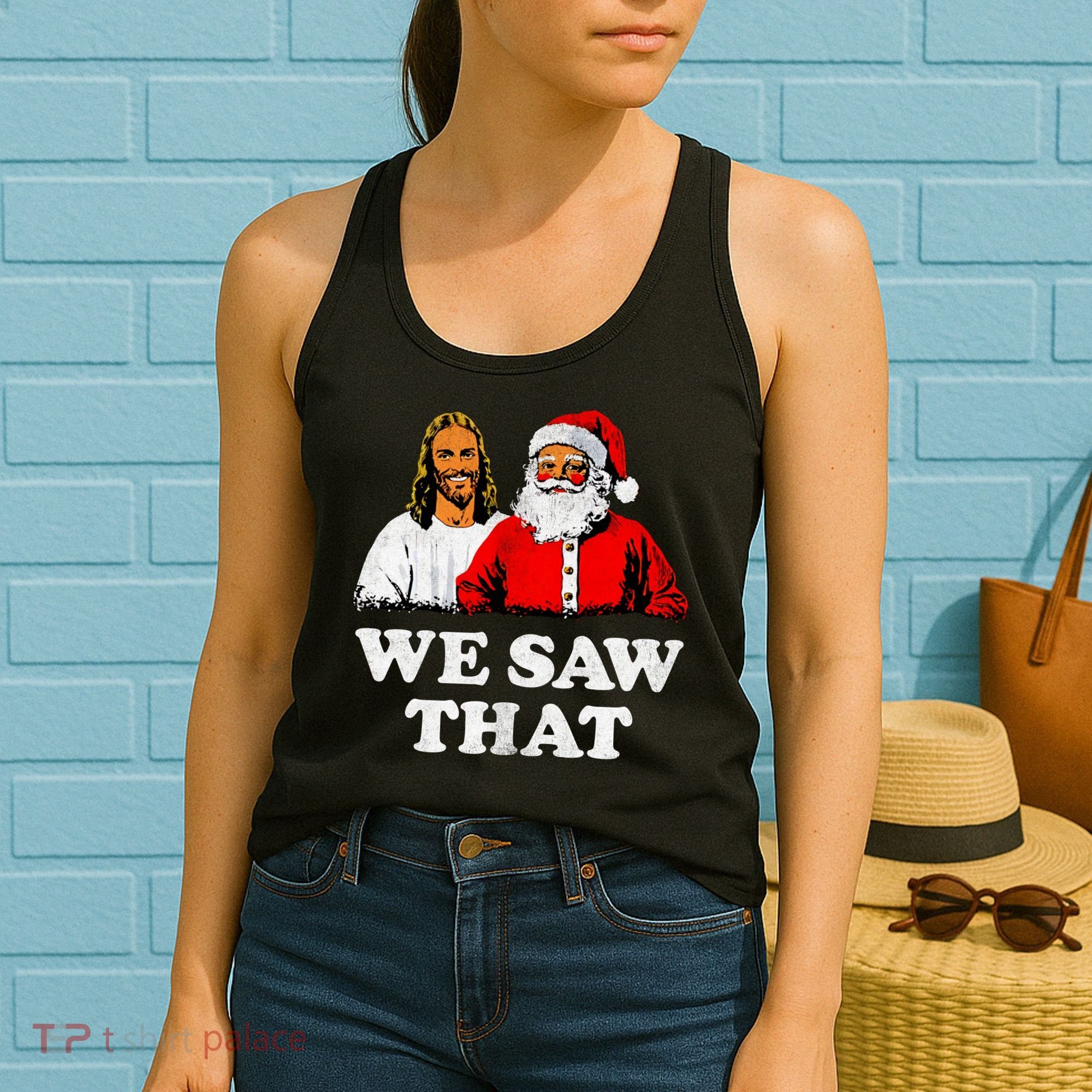 We Saw That Christmas Jesus Santa Claus Christ Women's Tank Top
