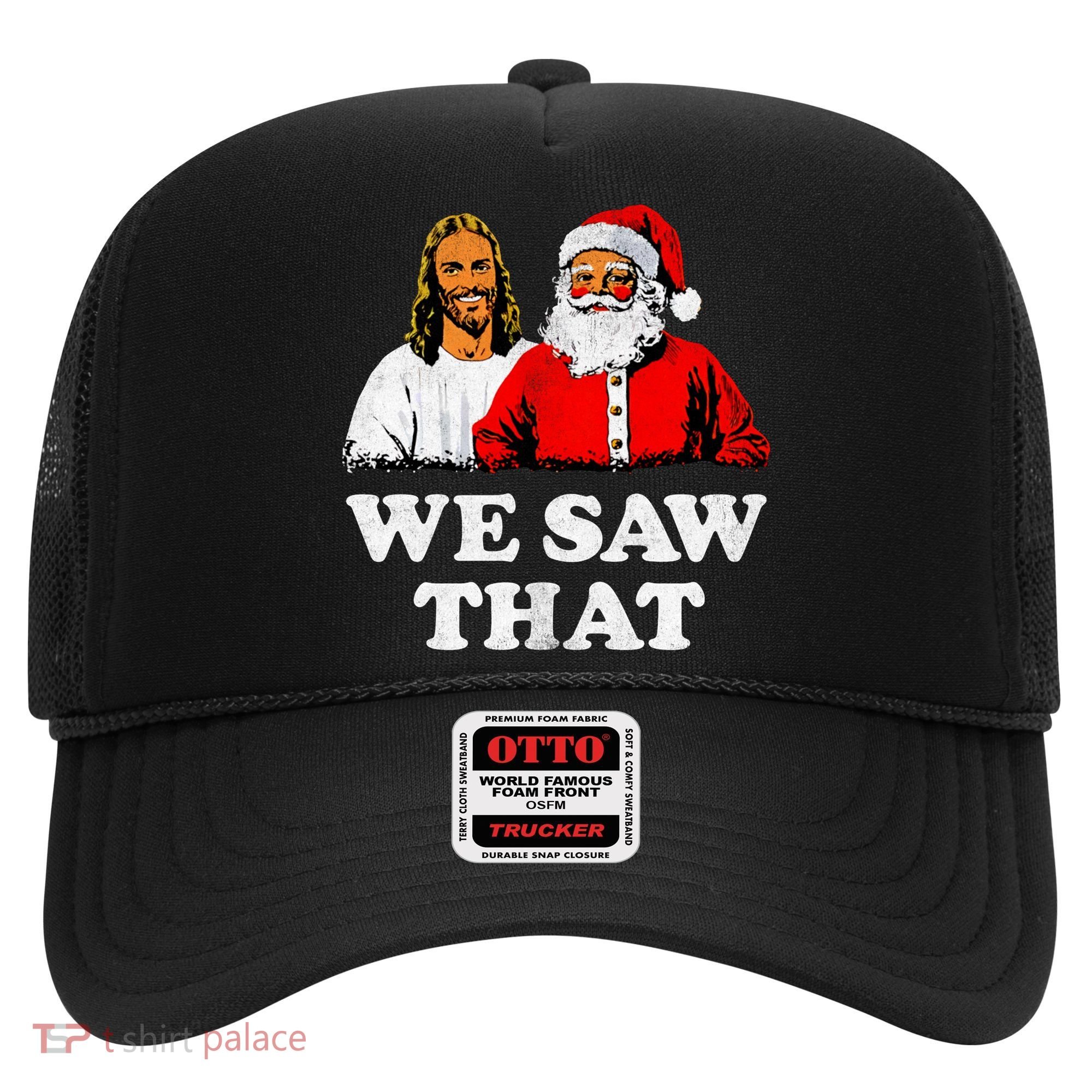 We Saw That Christmas Jesus Santa Claus Christ Hat