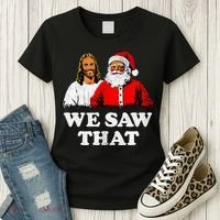 We Saw That Christmas Jesus Santa Claus Christ Women's T-Shirt thumb 3
