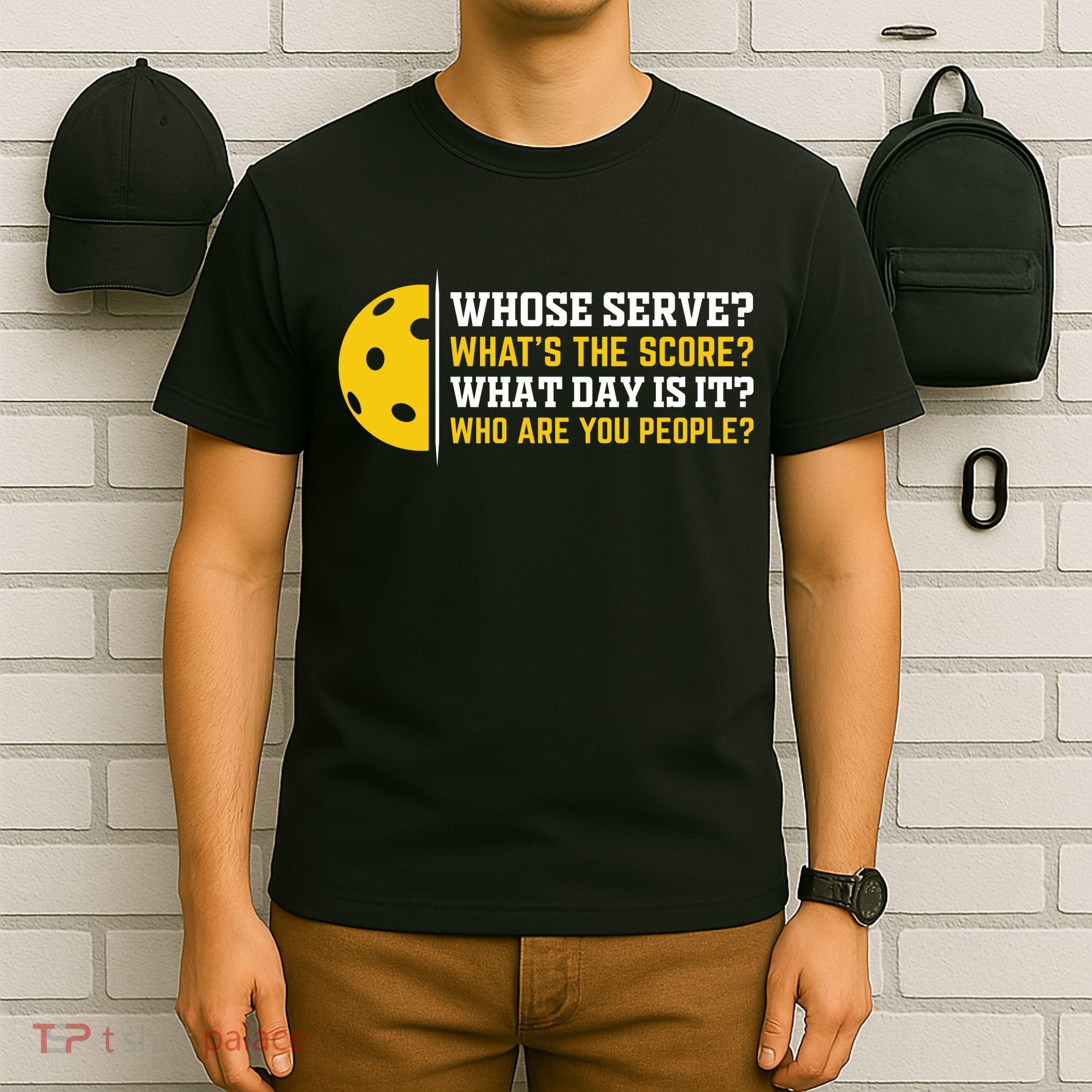 Whose Serve What's The Score Pickleball T-Shirt