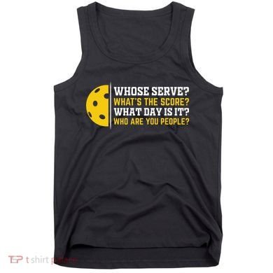 Whose Serve What's The Score Pickleball Tank Top
