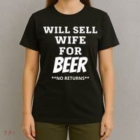 Will Sell Wife For Beer No Returns T-Shirt thumb 4