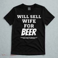 Will Sell Wife For Beer No Returns T-Shirt thumb 5