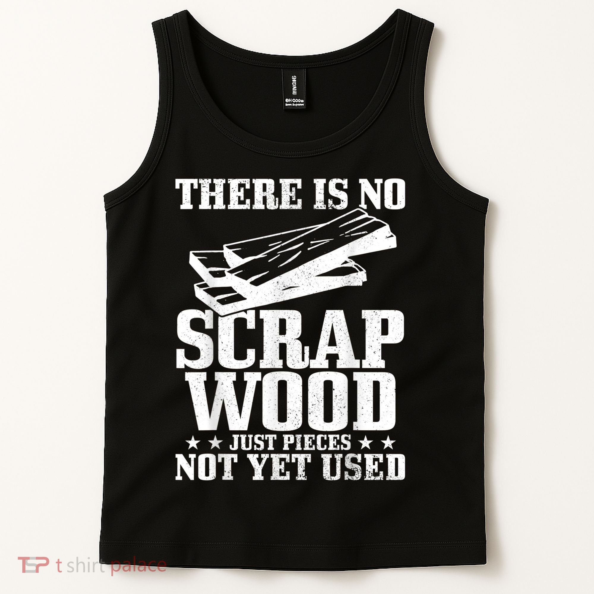 Woodworker Scrap Wood Woodworking Funny Carpenter Tank Top