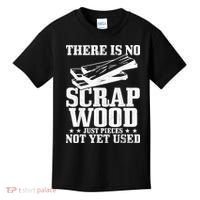 Woodworker Scrap Wood Woodworking Funny Carpenter Kids T-Shirt thumb 0