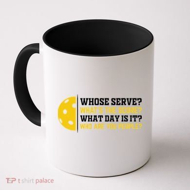 Whose Serve What's The Score Pickleball Paddle Coffee Mug