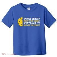 Whose Serve What's The Score Pickleball Paddle Toddler T-Shirt thumb 0