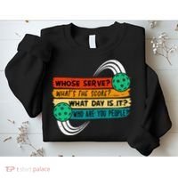 Whose Serve Who Are You People Pickleball Player Sweatshirt thumb 2