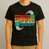 Whose Serve Who Are You People Pickleball Player T-Shirt thumb 3