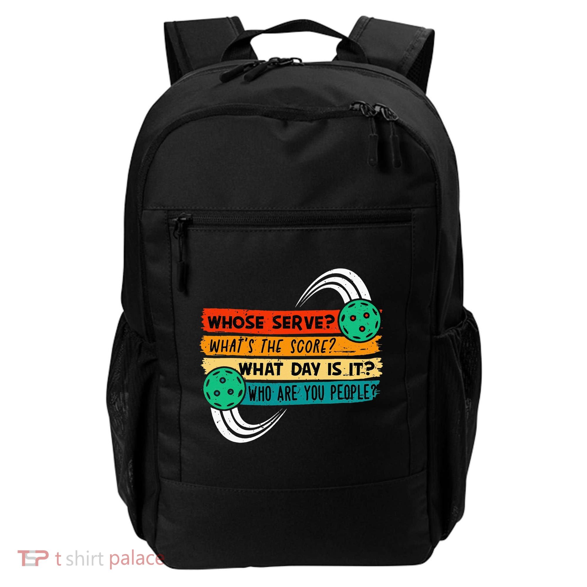 Whose Serve Who Are You People Pickleball Player Backpack