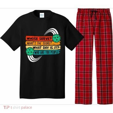 Whose Serve Who Are You People Pickleball Player Pajama Set