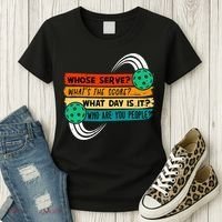 Whose Serve Who Are You People Pickleball Player Women's T-Shirt thumb 3