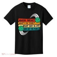 Whose Serve Who Are You People Pickleball Player Kids T-Shirt thumb 0