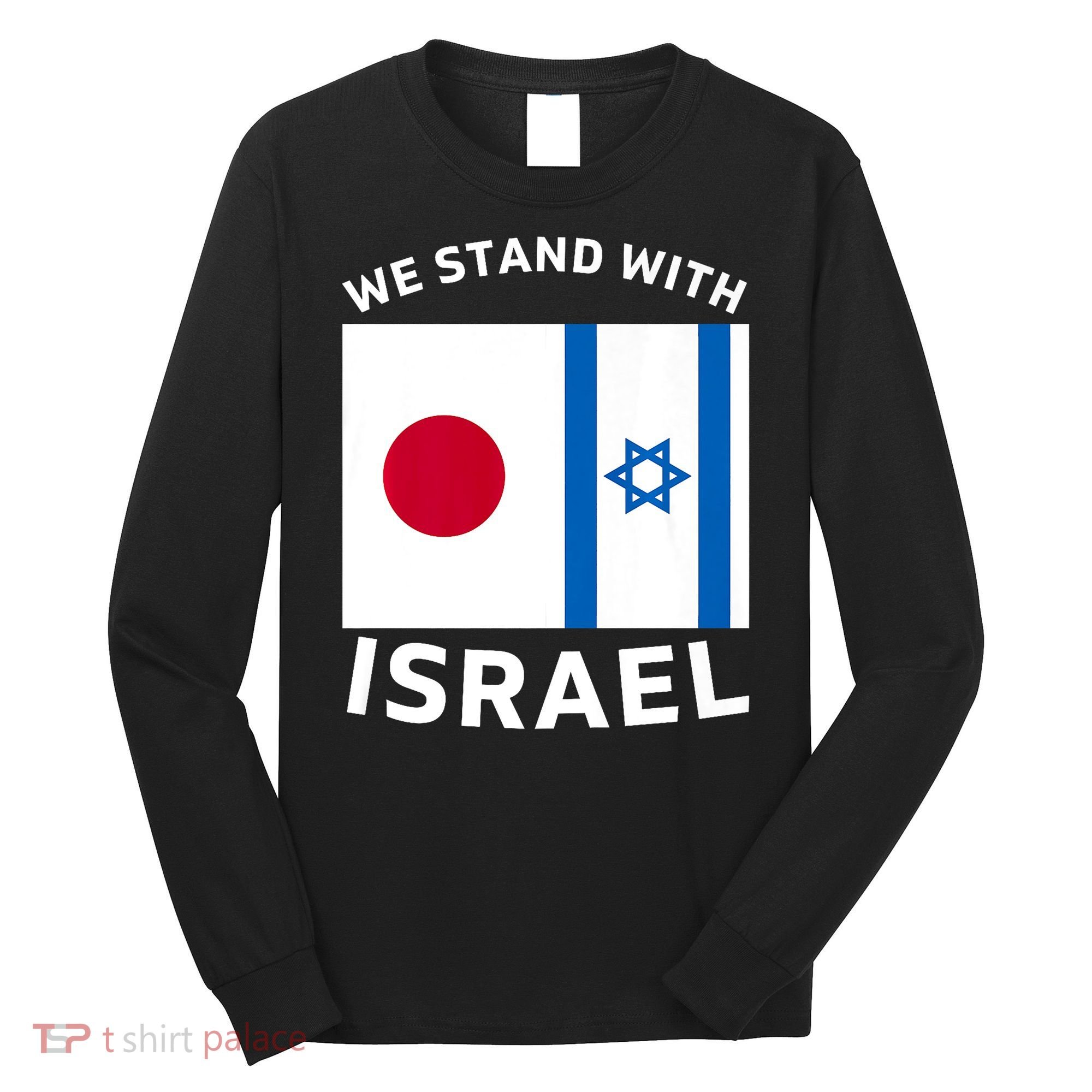We Stand With Israel Long Sleeve Shirt