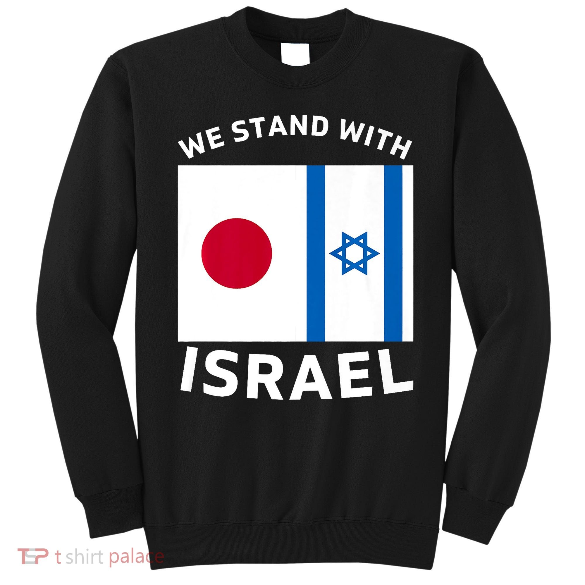 We Stand With Israel Sweatshirt